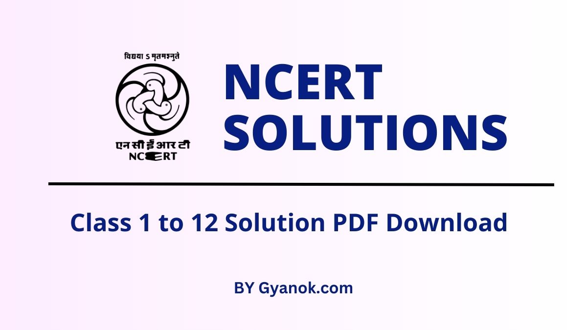 NCERT Solutions Class 1 To 12, CBSE NCERT Solutions PDF Download